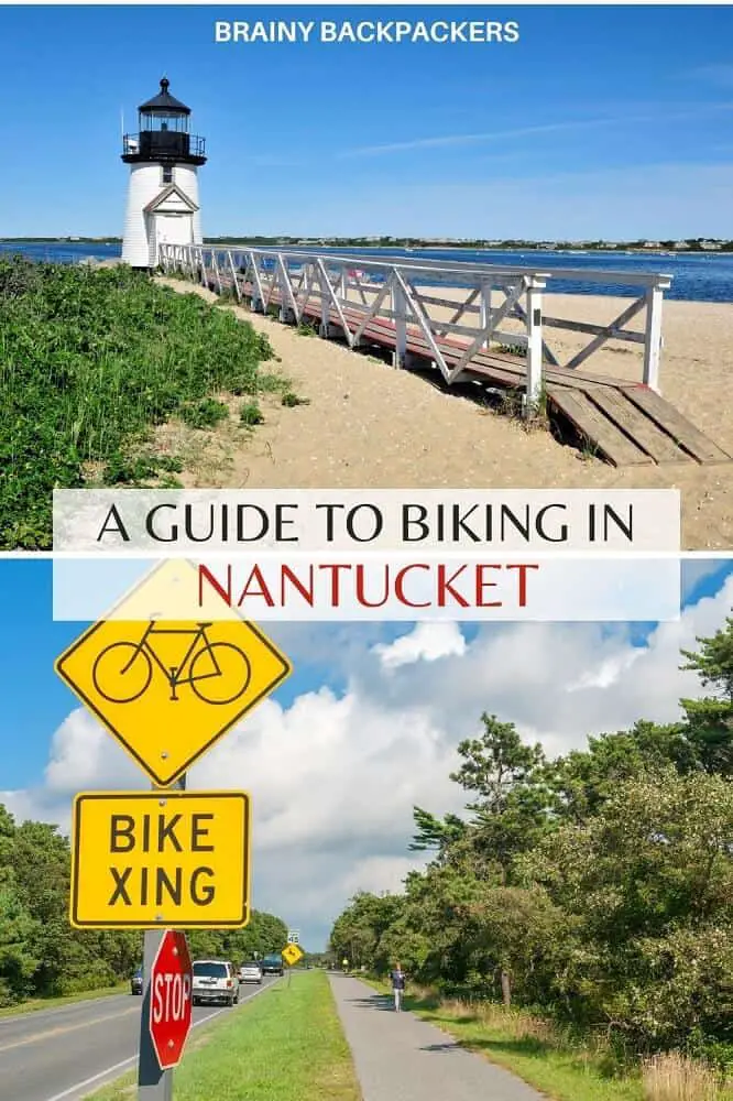 are you planning a bike trip to Nantucket? The island is perfect to explore by bike and here is the ultimate guide to go biking in Nantucket. #bikeholiday #nantucket #island #responsibletourism #brainybackpackers #ecotourism #sustainabletourism #traveltips #massachusetts #nature #town #ecofriendly #bike