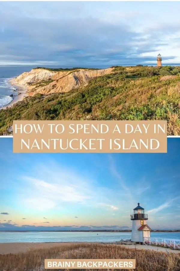 Day Trip To Nantucket: All The Best Things To See & Do - Brainy Backpackers