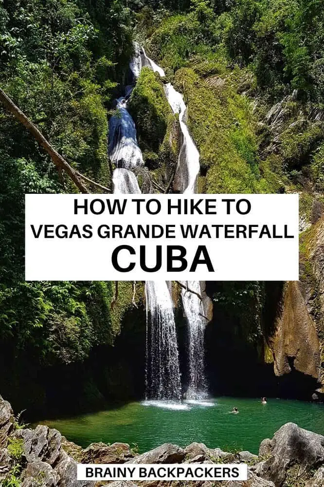 Are you looking for an experience of a lifetime? The hike to Vegas Grande waterfall is one of the most spectacular hikes in Cuba. Find all you need to know about the hike and how to get to Vegas Grande waterfall. #responsibletourism #hiking #caribbean #hikeincuba #waterfalls #nature #traveltips #sustainablehiking #brainybackpackers