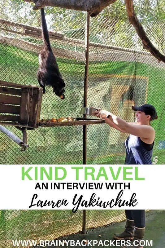 Kind Travel - an interview with Lauren Yakiwchuk about responsible tourism, ethical tourism, ethical animal toursism.