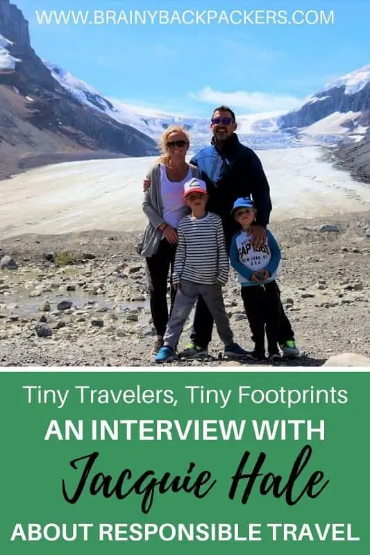 Does travel stop when you have kids? It definitely doesn't have to. In this interview with Jacquie Hale, content creator of the responsible family travel blog Flashpacking Family we get into detail on the benefits of traveling sustainably with kids. #responsibletourism #brainybackpackers #familytravel #travelwithkids #travel #sustainabletravel #responsibletravel #travelwithimpact #sustainability