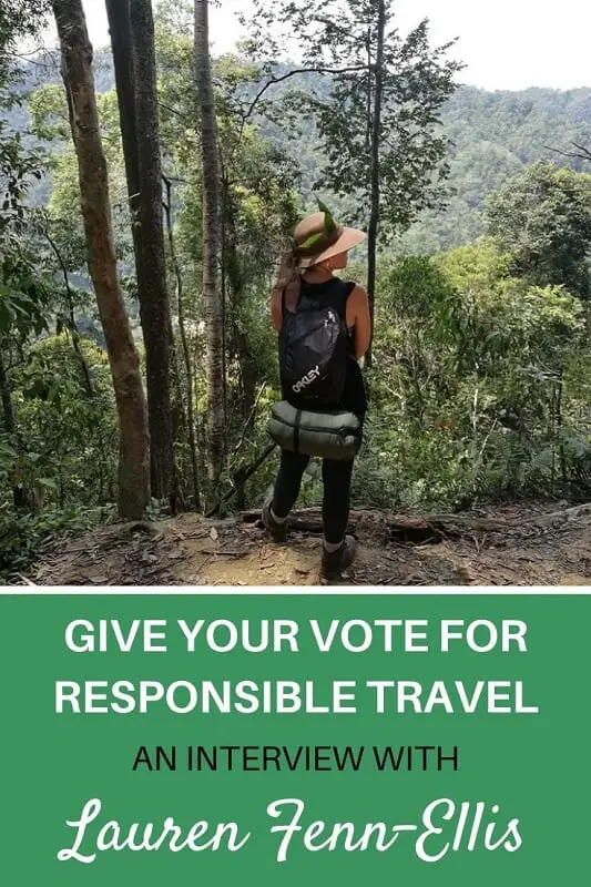 Are you curious about responsible travel? In this interview, Lauren Fenn-Ellis talks about how you can give your vote to responsible tourism by choosing to spend money on the right activities. #responsibletourism #sustainabletourism #brainybackpackers #travel #travelchat #ecotourism #greentravel