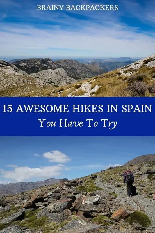 Are you looking for great hikes in Spain? These hiking routes have all been tested and are highly recommended by hikers and travelers. #hiking #hikespain #hikingspain #spainhikes #responsiblehiking #sustainability #outdoorsactivities #walkingholidays #hikingineurope #brainybackpackers #responsibletourism