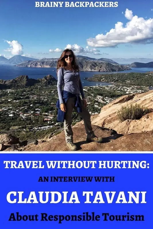 Do you want to implement more responsible travel into your holidays? In this interview with Claudia Tavani of the adventure travel blog My Adventures Across The World she comes with useful and practical tips for responsible travel. #responsibletravel #responsibletraveler #travelblogger #responsibletourism #sustainabletourism #traveltips #responsibletraveltips #brainybackpackers
