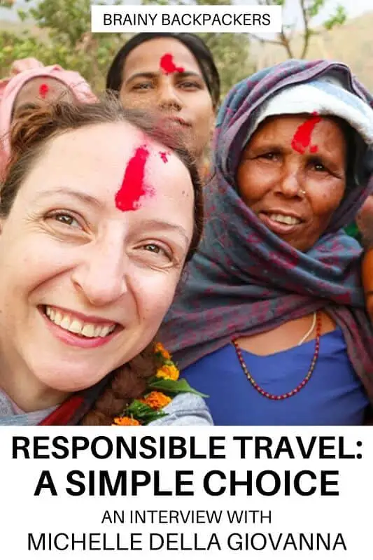 Are you curious about responsible travel but think it sounds complicated? In this interview, Michelle Della Giovanna, founder of the travel blog, Full Time Explorer, talks about how responsible travel is actually pretty simple and gives easy steps for anyone to practice responsible tourism on their next adventure. #responsibletourism #traveltips #interview #fulltimeexplorer #brainybackpackers #ecotravel #sustainabletravel #responsibletravel