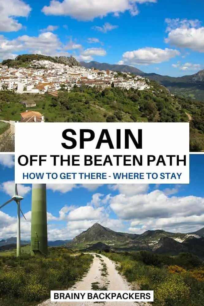 Do you want to travel off the beaten path in Spain? Here are some of the best Spain off the beaten track places to visit all around the country. #responsibletourism #offthebeatenpath #offthebeatentrack #sustainabletourism #spain #europe #brainybackpackers #traveltips #bautifulplaces #nature #towns #cities #beaches #hikes