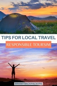 Want to travel more locally but not sure how to? This complete guide to local travel gives you tips and iseas for how you can travel locally. #responsibletourism #localtravel #traveltips #brainybackpackers