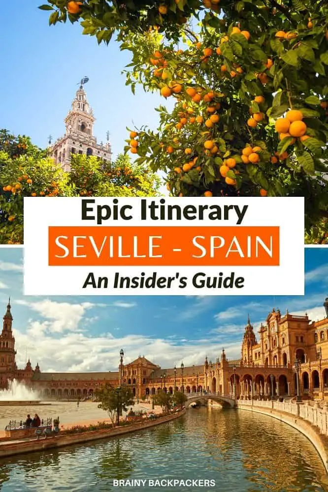 Are you planning a trip to Seville? Make sure to check out this epic 3 day Seville itinerary put together by a local. #seville #itinerary #traveltips #europe #spain #andalusia #andalucia #travel #responsibletourism #brainybackpackers 