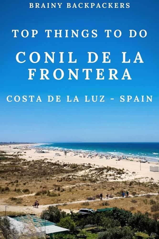 Are you looking for the perfect coastal village in Andalusia? Conil de la Frontera is your place. With lots of history, splendid beaches, and being popular among the locals in nearby cities, there are plenty of things to do in Conil de la Frontera and this post covers it all! #responsibletourism #cadiz #costadelaluz #spain #andalucia #andalusia #southernspain #travel #beach #village #europe #brainybackpackers