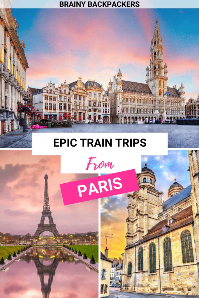 Are you planning on a day trip from Paris? Here are some of the best day trips from Paris by train. Not only can you explore France, but you can even go on epic train trips from Paris to other countries. #responsibletourism #brainybackpackers #sustainability