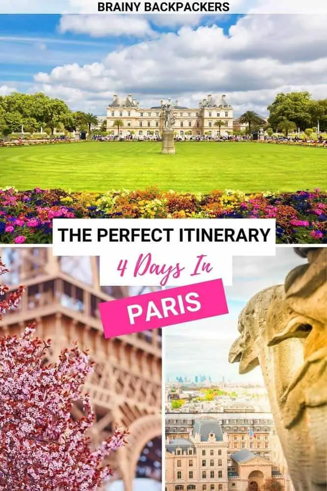 Are you looking for the perfect Paris itinerary? Here is how to spend the perfect 4 days in Paris! #travel #europe #citybreak #france #paris #traveltips #itinerary #travelitinerary #responsibletourism #brainybackpackers