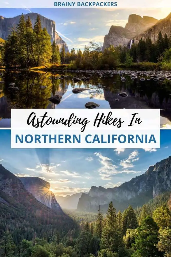 Looking for beautiful hikes in northern California? Hiking in northern California is astounding and here you'll find some of the best hiking trails in northern California including leave no trace hiking tips. Both hard and easy hikes in northern California United States. #outdoors #brainybackpackers