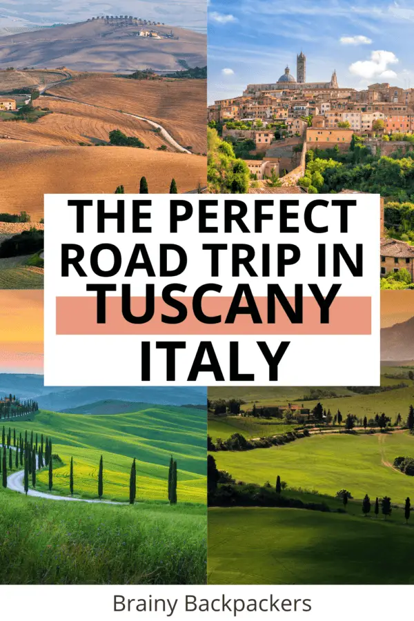 The perfect Tuscany road trip itinerary - Brainy Backpackers