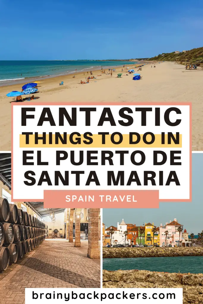 Long, fine-sanded beaches, wine barrels in a wine cellar, and a colorful marine, which is just some of what to do in El Puerto de Santa Maria Spain.
