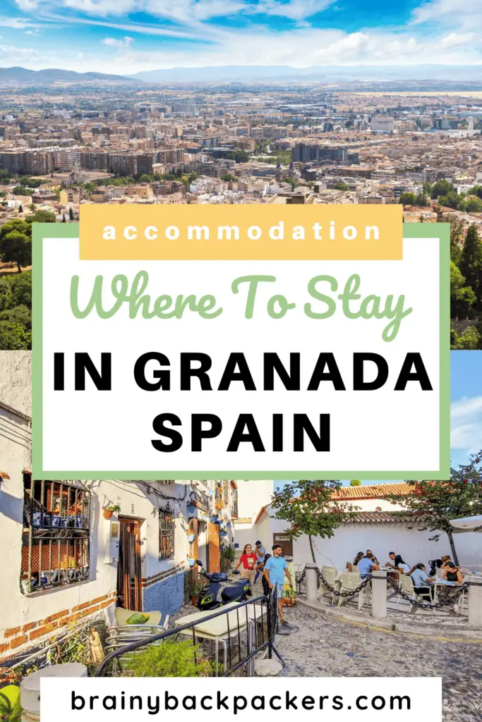 Pictures of a large city and a charming neighborhood with potplants on whitewashed walls, and the overlay text: "Where to stay in Granada Spain".