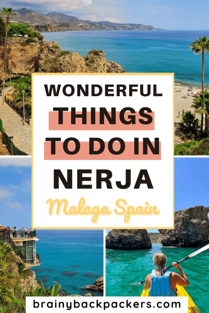 Pictures of beaches, viewpoints, and me kayaking in clear blue water between rocks, with the overlay text: "Things to do in Nerja Spain."