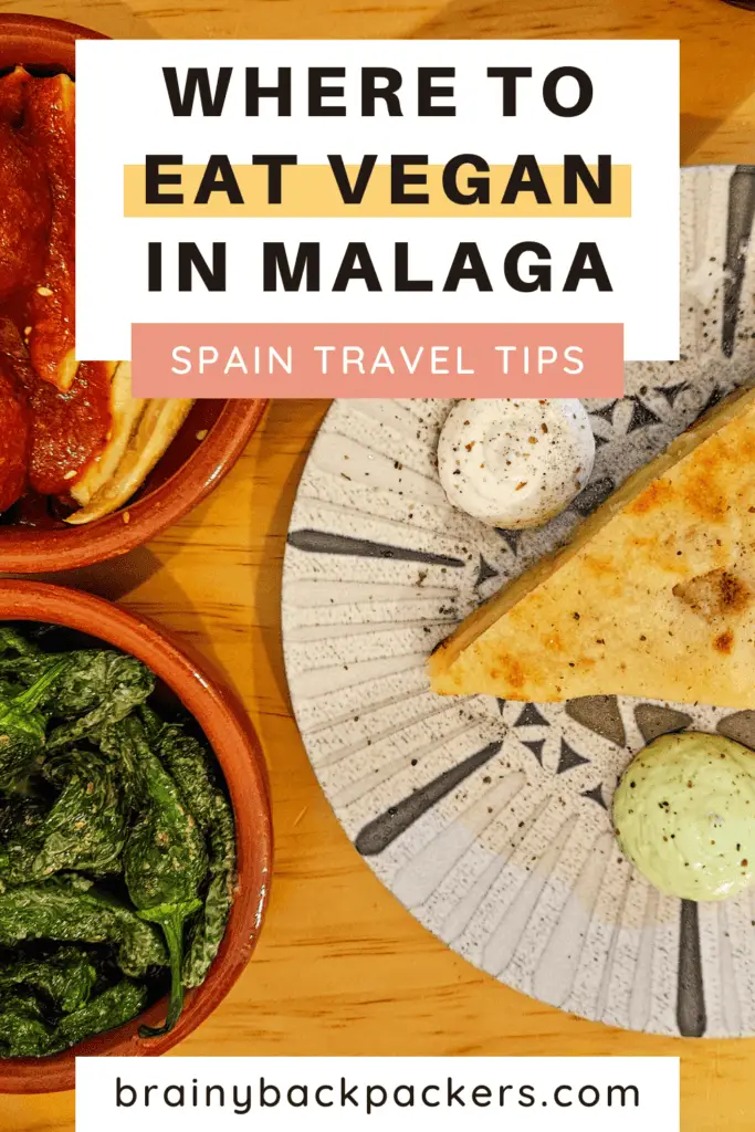 A picture of vegan tapas and the overlay text: "Where to eat vegan in Malaga."