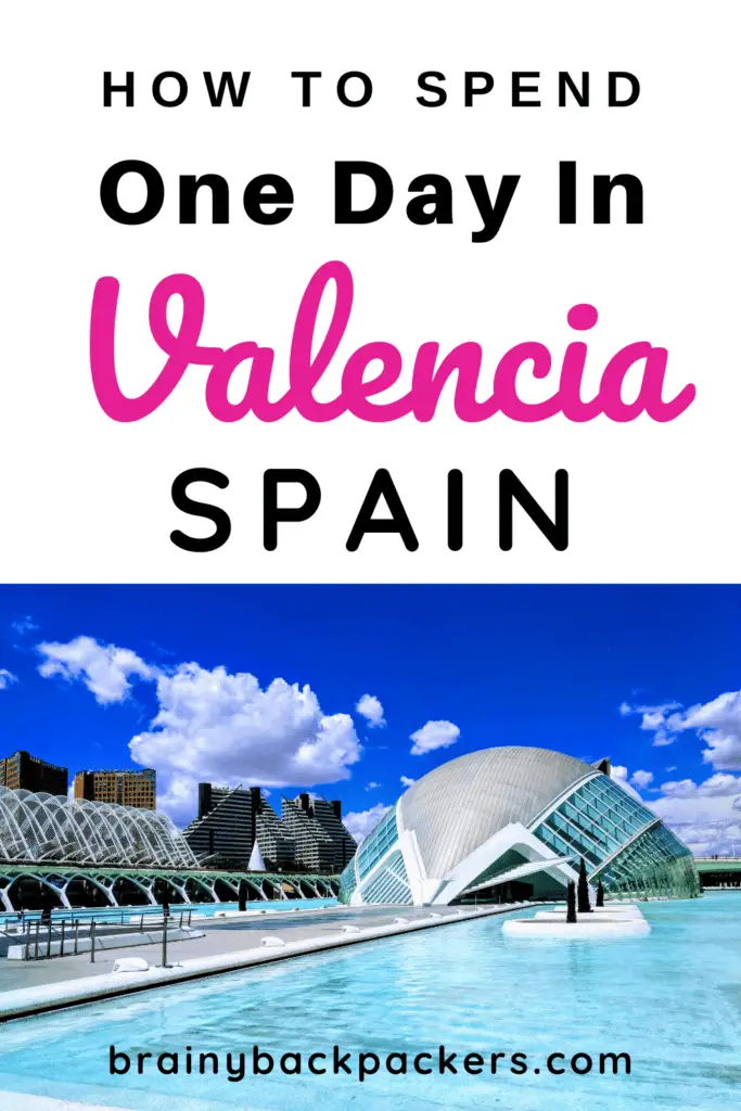 How to spend one day in Valencia