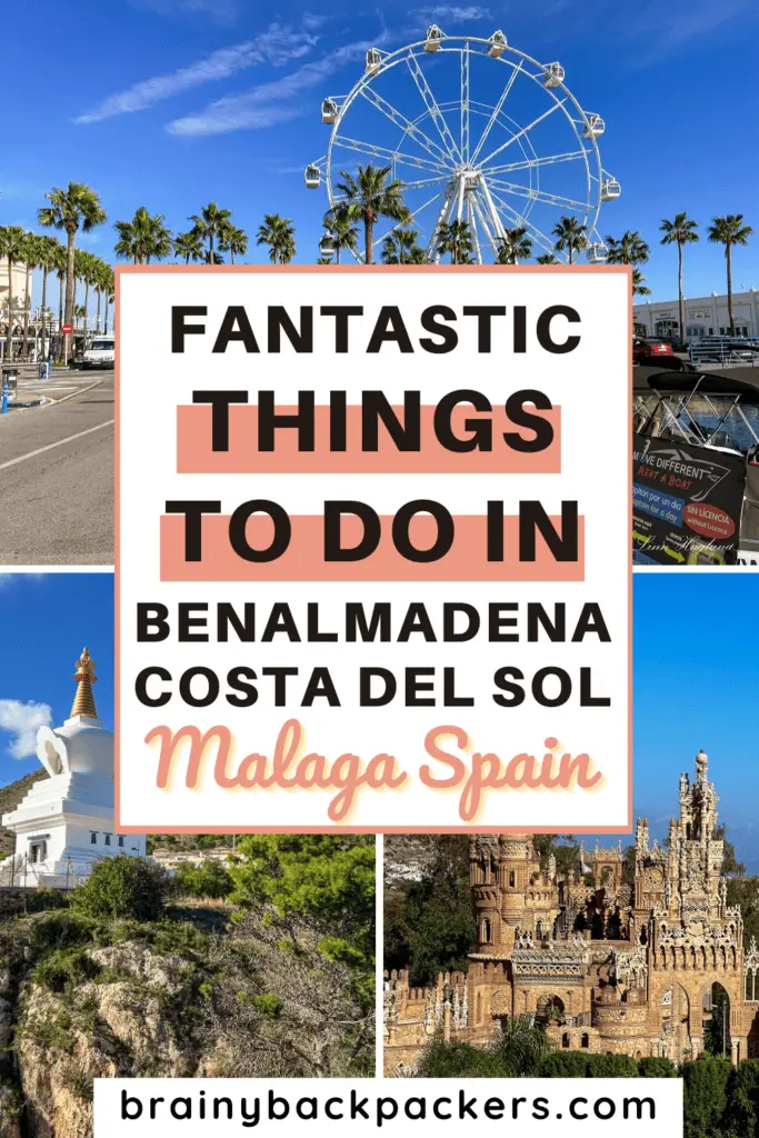 Pictures from the marina, a castle, and a stupa in Benalmadena and the overlay text: "Things to do in Benalmadena, Malaga Spain."