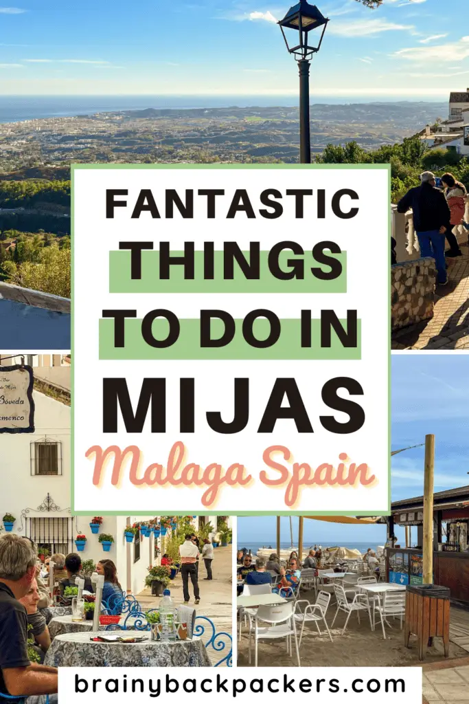 Pictures of beaches, coastal views, and cute villages with the overlay text: "Things to do in Mijas, Malaga Spain."