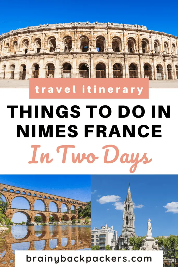 Pinterest pin with pictures of Nimes and the text "Things to do in Nimes France".