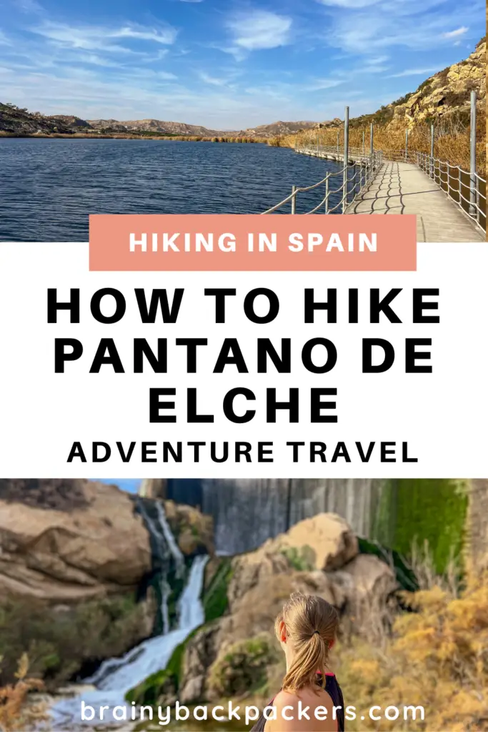 Pinterest image with pictures of waterfalls and a lake and the overlay text "How to hike Pantano de Elche Spain."