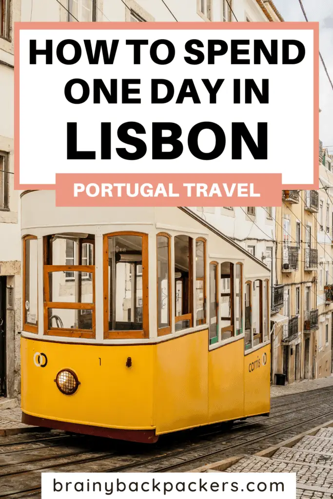 Pinterest image with a yellow tram and the overlay text: How to spend One day in Lisbon."