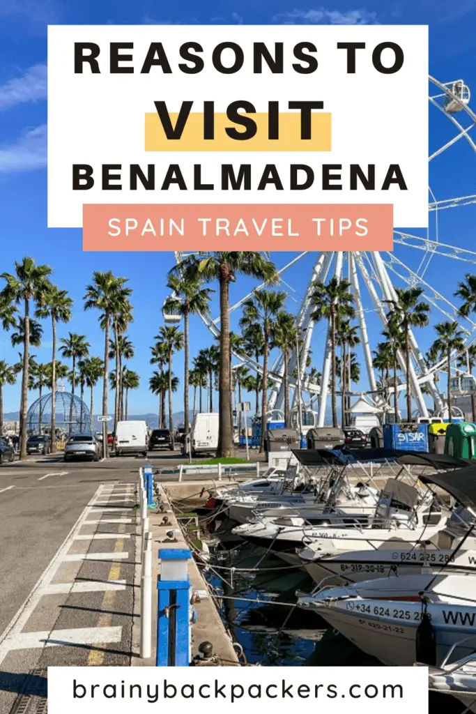 The beautiful marina of Benalmadena with boats and a ferris wheel and th eoverlay text: "Reasons to visit Benalmadena."