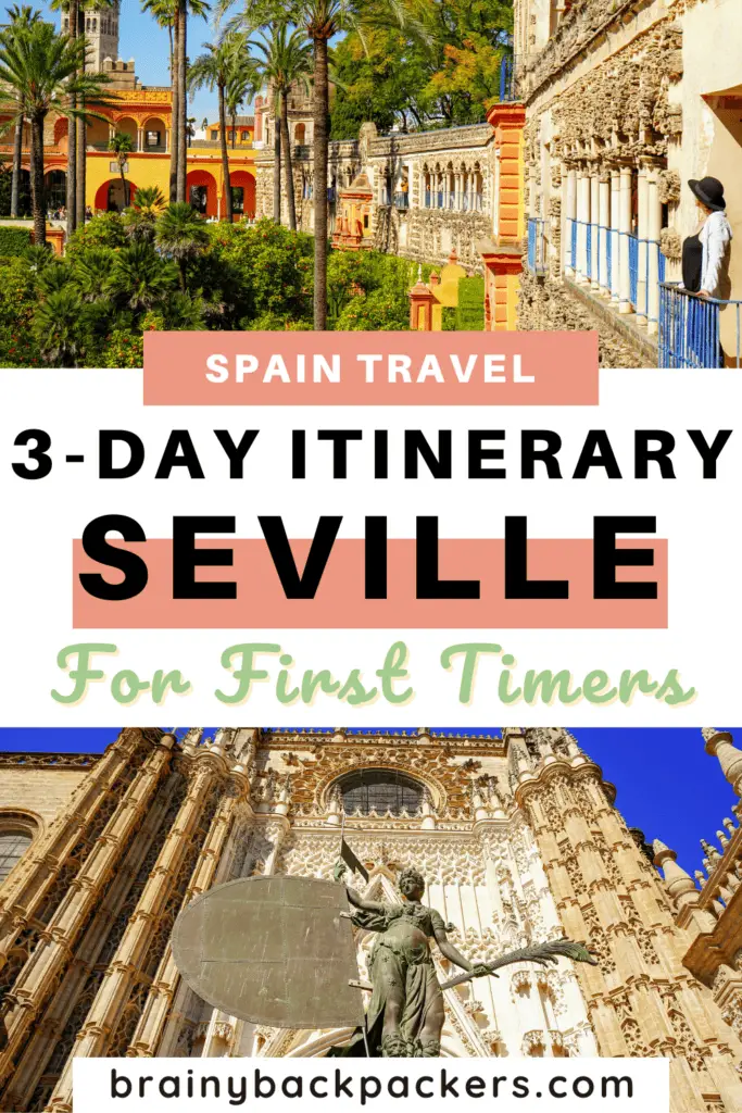 Pictures of the Alcazar and the cathedral with the overlay text: "3 Days in Seville Spain."