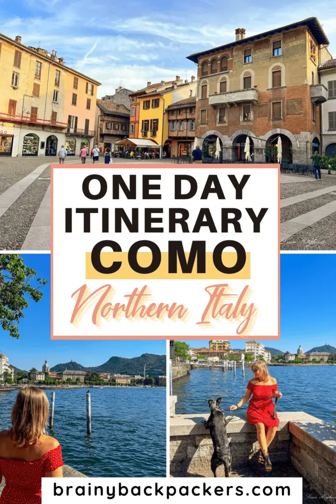 Me and Atlas looking at Como from the lake, and a rustic square in the charming Como Old Town. The overlay text says: "One day itinerary Como Northerh Italy".